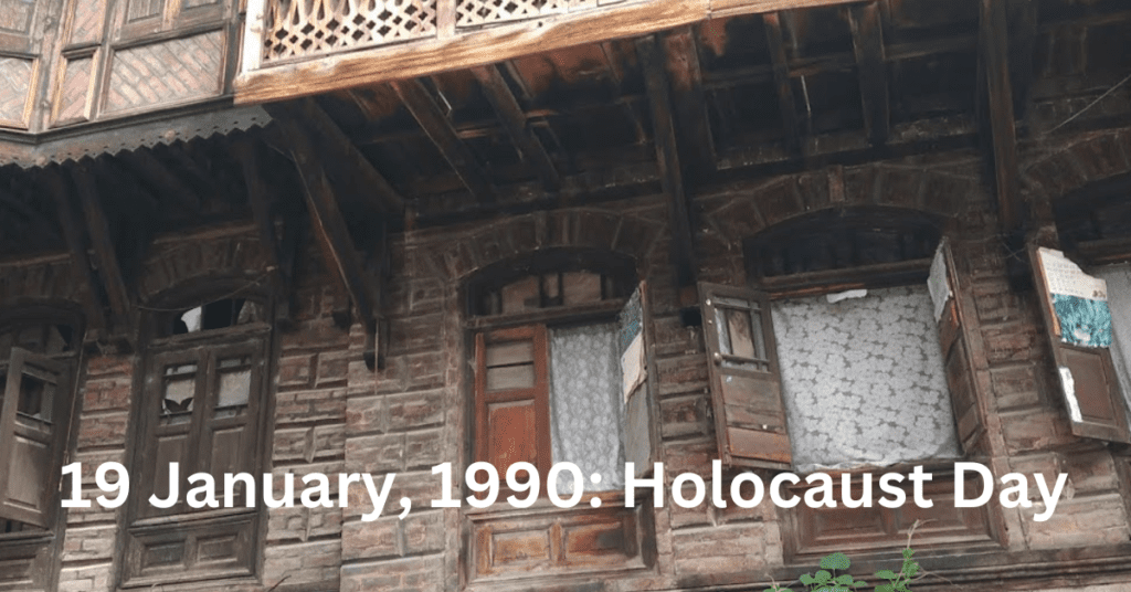 Old brick house with wooden windows and doors in Kashmir, with text reading '19 January, 1990: Holocaust Day