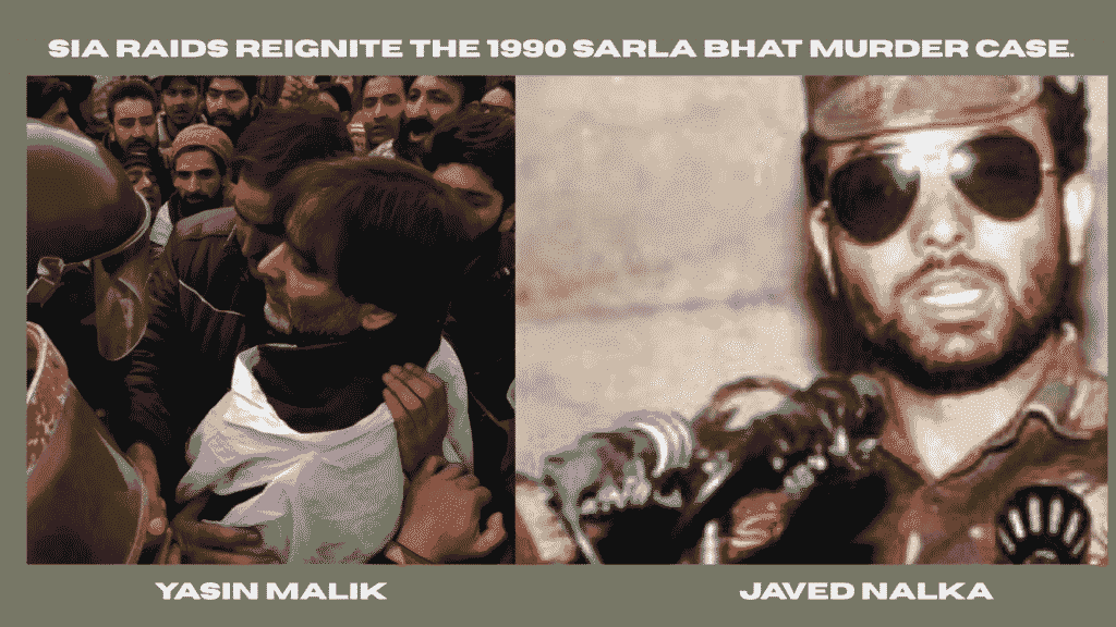 Side-by-side images of Yasin Malik and Javed Nalka, both alleged to be involved in the 1990 Sarla Bhat murder case, with a headline about SIA raids reigniting the investigation.