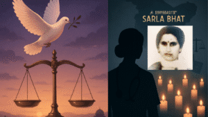 Sarla Bhat Case: Illustration split in two: on the left, a white dove carrying an olive branch perches above a balanced scale of justice at sunset; on the right, a tribute to Sarla Bhat featuring her portrait, silhouette of a woman doctor, lit candles, and the text “Sarla Bhat.”